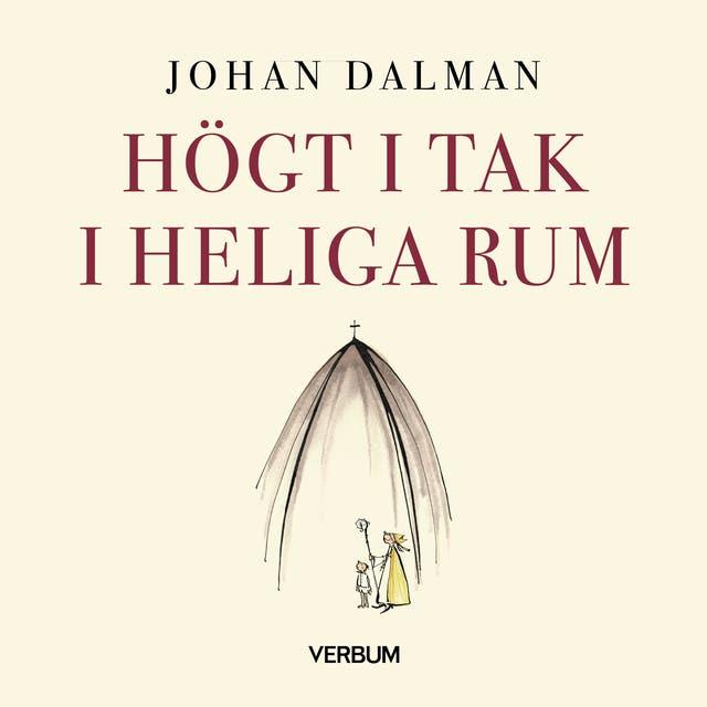 Högt i tak i heliga rum