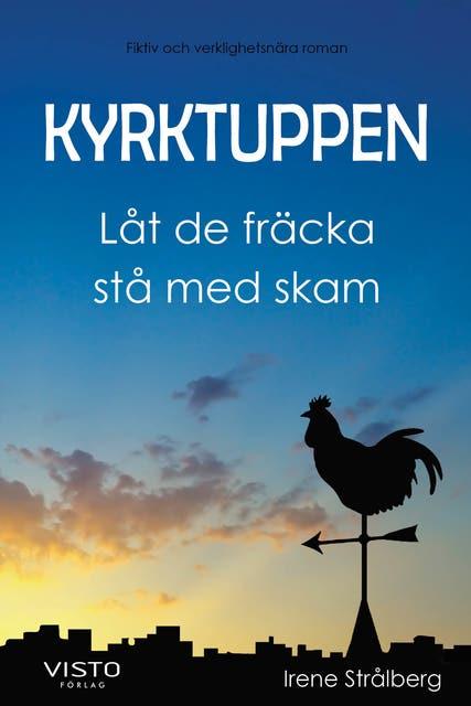Kyrktuppen Låt de fräcka stå med skam