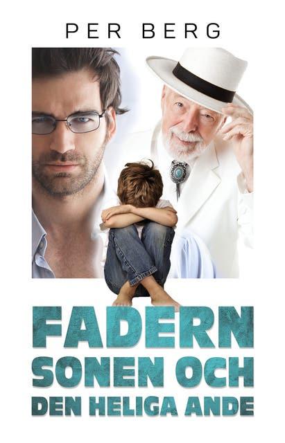 Fadern, sonen och den helige ande