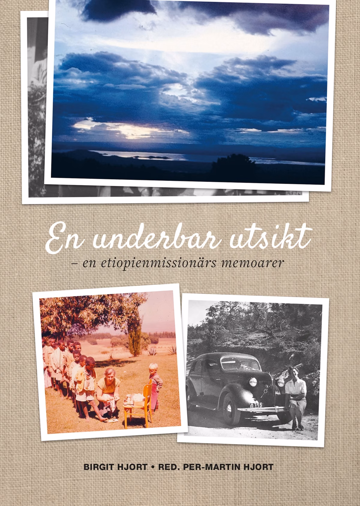EN UNDERBAR UTSIKT - Birgit Hjorts memoarer