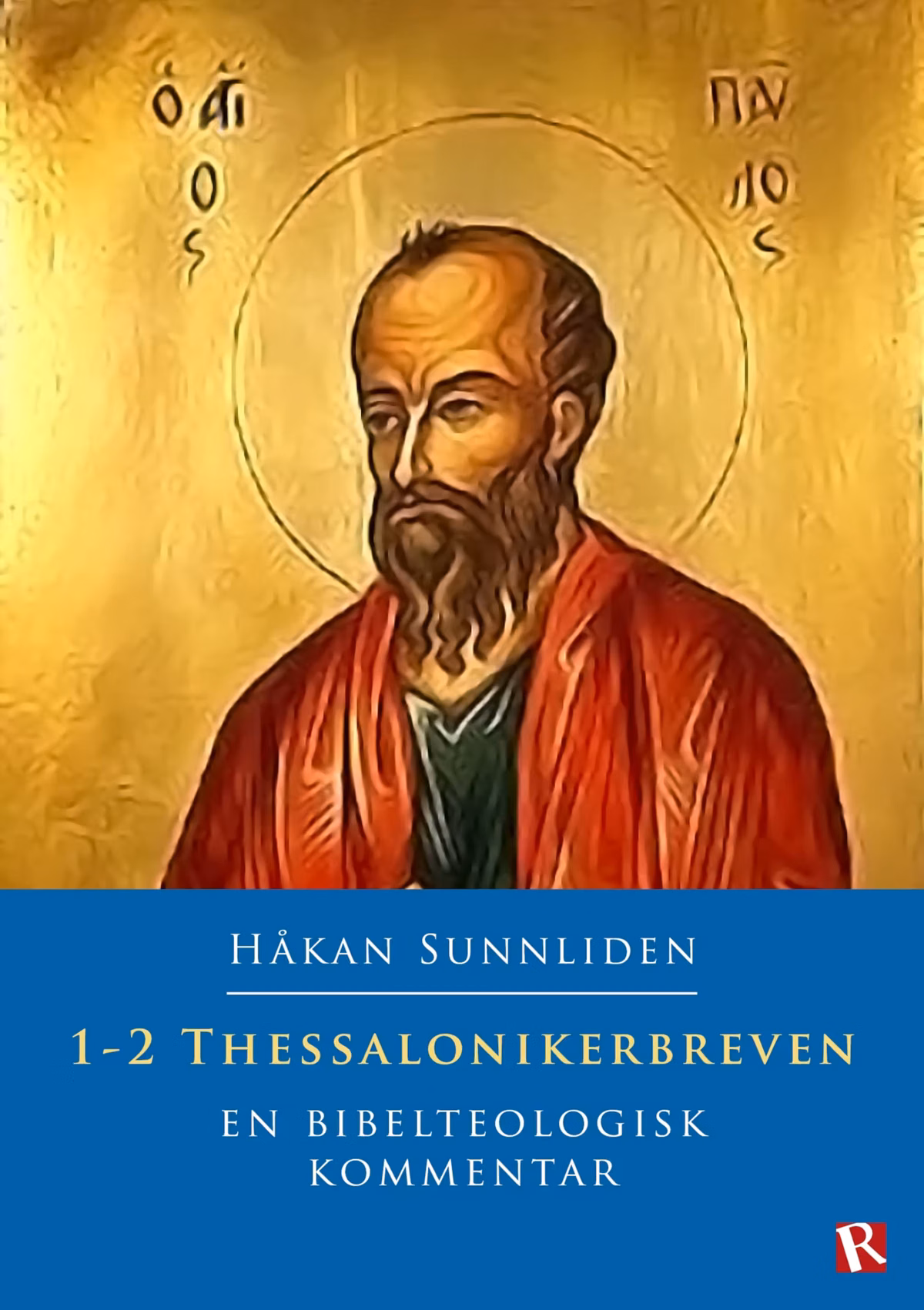 1-2 Thessalonikerbreven : En bibelteologisk kommentar