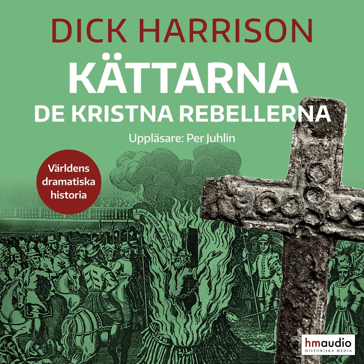 Kättarna: de kristna rebellerna