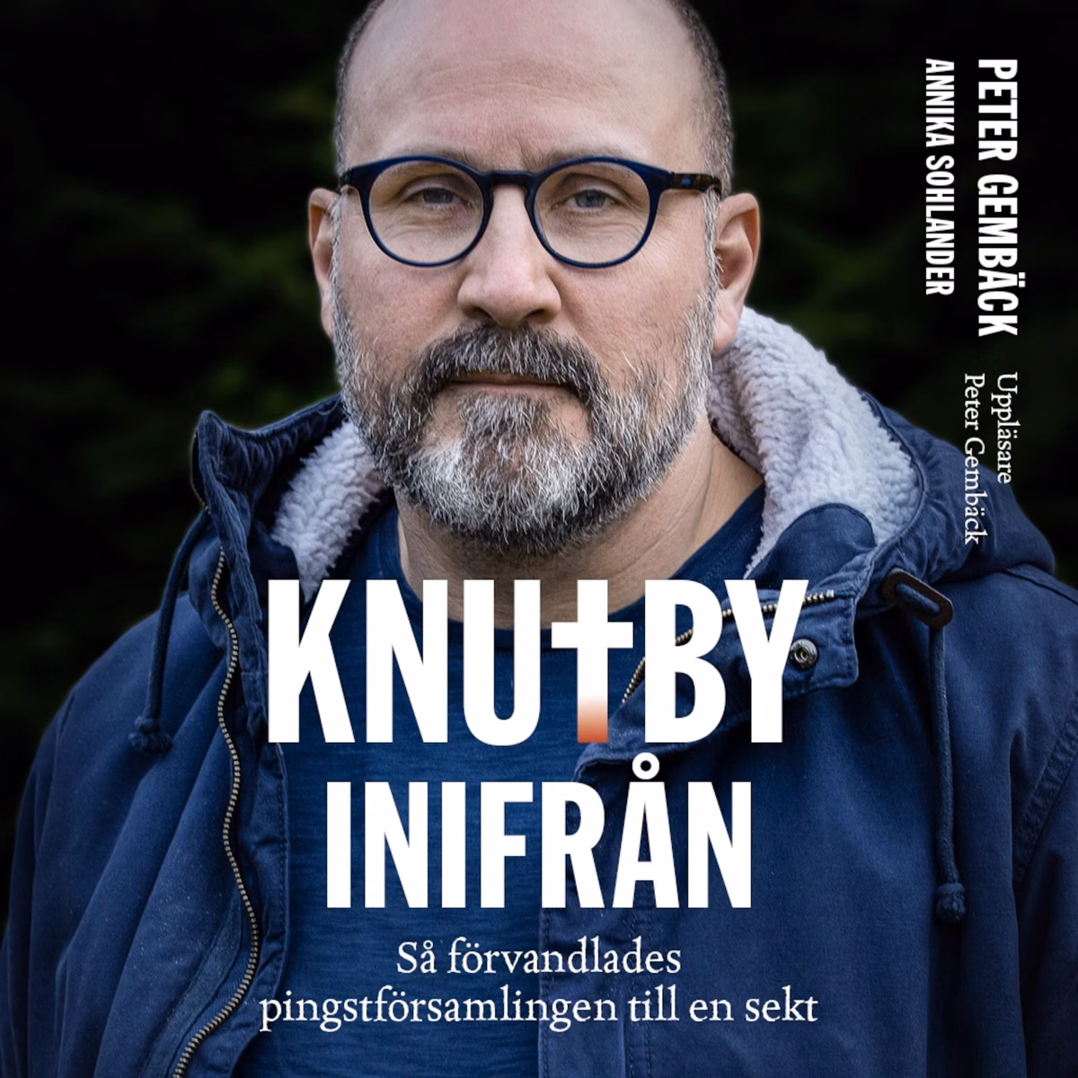 Knutby inifrån - så förvandlades pingstförsamlingen till en sekt