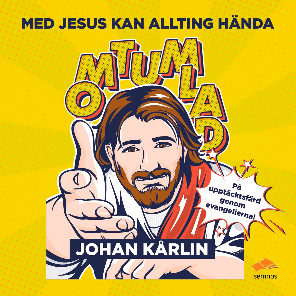 Omtumlad; med Jesus kan allting hända