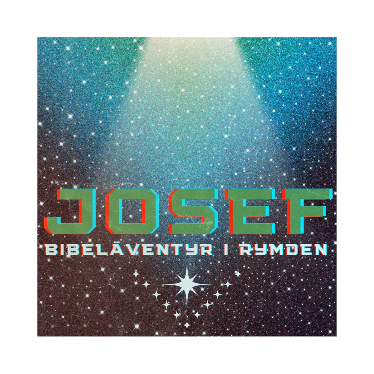 Josef – bibeläventyr i rymden