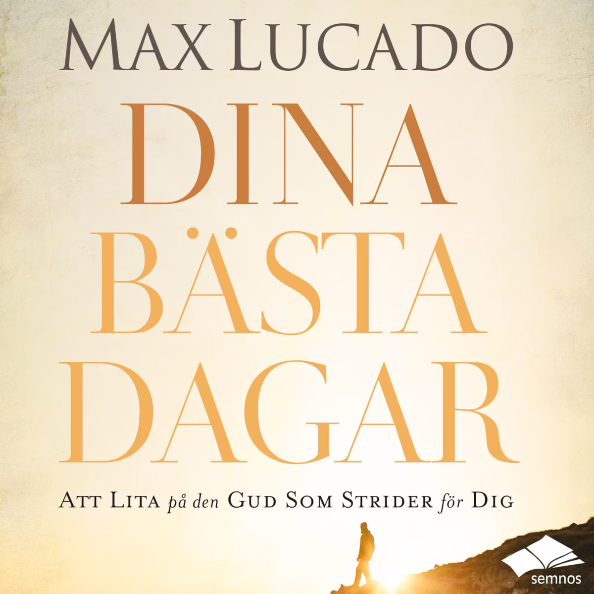 Dina bästa dagar