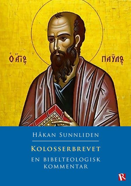 Kolosserbrevet : En bibelteologisk kommentar
