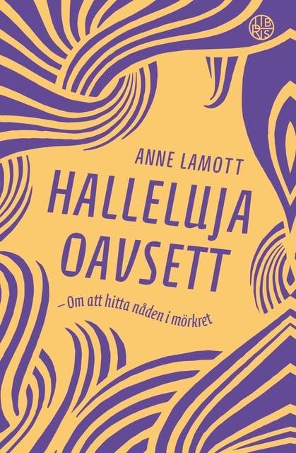 Halleluja oavsett - om att hitta nåden i mörkret